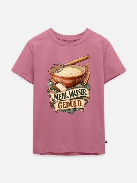 Mehl Wasser Geduld - Kinder Premium Bio T-Shirt - Mauve