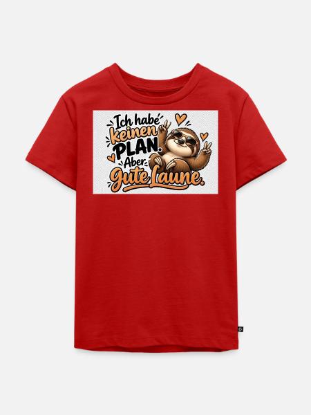 Planlos, aber Gute Laune – Sloth - Kinder Premium Bio T-Shirt - Rot