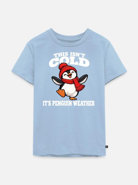 Pinguin Winter lustige Sprüche Cartoon - Kinder Premium Bio T-Shirt - Hellblau