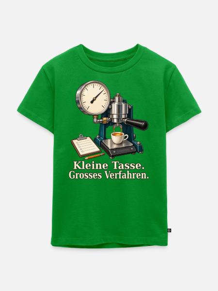 Kleine Tasse. Grosses Verfahren. – Espresso-Prüfst - Kinder Premium Bio T-Shirt - Grün