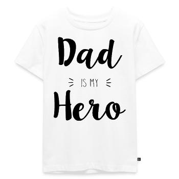 Dad is my Hero - Kinder Premium Bio T-Shirt - Weiß - Vorne - Hailey (125cm)