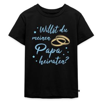 Willst Du Meinen Papa Heiraten Alleinerziehender V - Kinder Premium Bio T-Shirt - Schwarz - Vorne - Mikhail (115cm)