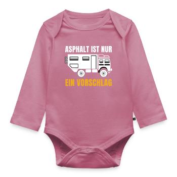 Asphalt ist nur ein Vorschlag – Offroad Spruch - Baby Bio-Langarm-Body - Mauve - Vorne