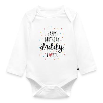 Joyeux anniversaire papa, je t’aime – Vêtements pour bébé - Body Bébé bio manches longues - blanc - Devant