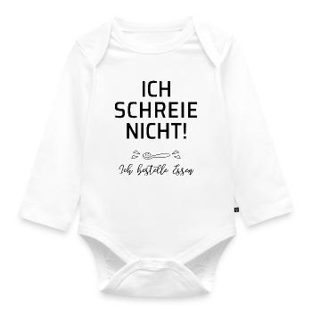 Ich schreie nicht - Baby Bio-Langarm-Body - Weiß - Vorne