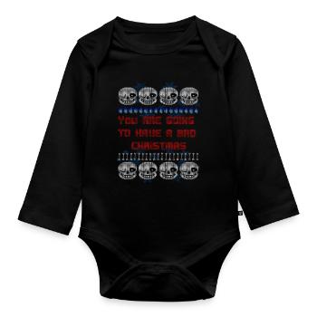 You are going to have a bad Christmas Pullover - Baby Bio-Langarm-Body - Schwarz - Vorne