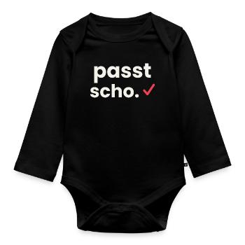 Passt scho - Österreichisch Dialekt Shirt - Baby Bio-Langarm-Body - Schwarz - Vorne