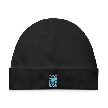 I'd Tell You A Joke About UDP But You Might Get It - Baby Premium Organic Mütze - Schwarz - Vorne