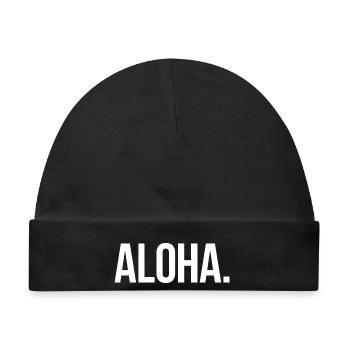 ALOHA. - Schlicht und Aussagekräftig - Baby Premium Organic Mütze - Schwarz - Vorne