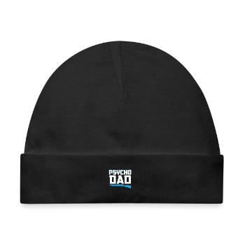 Psycho Dad - Vater Geschenkidee - Baby Premium Organic Mütze - Schwarz - Vorne
