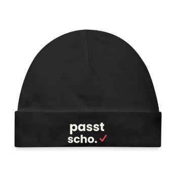 Passt scho - Österreichisch Dialekt Shirt - Baby Premium Organic Mütze - Schwarz - Vorne