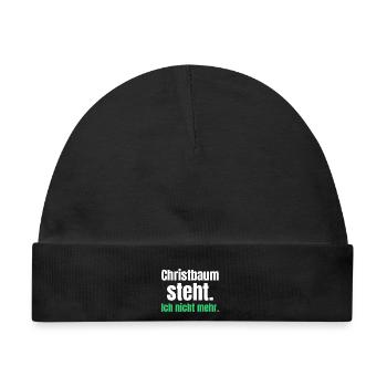 Christbaum steht. Ich nicht mehr. - Baby Premium Organic Mütze - Schwarz - Vorne
