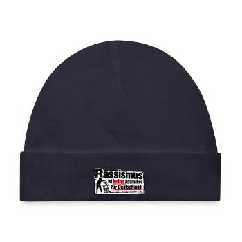 Rassismus ist keine Alternative - Baby Premium Organic Mütze - Navy - Vorne