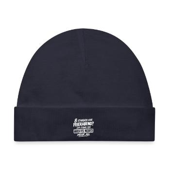 Acht Stunden vor Feierabend da fange ich nichts ne - Baby Premium Organic Mütze - Navy - Vorne