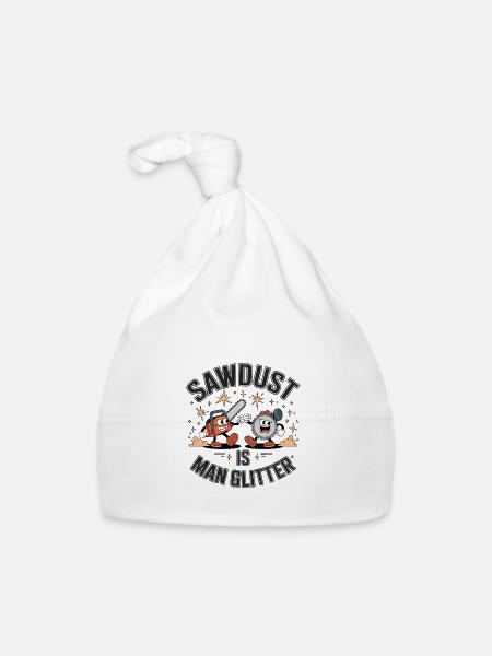 Sawdust Is Man Glitter - Organic Baby Cap - white - Front