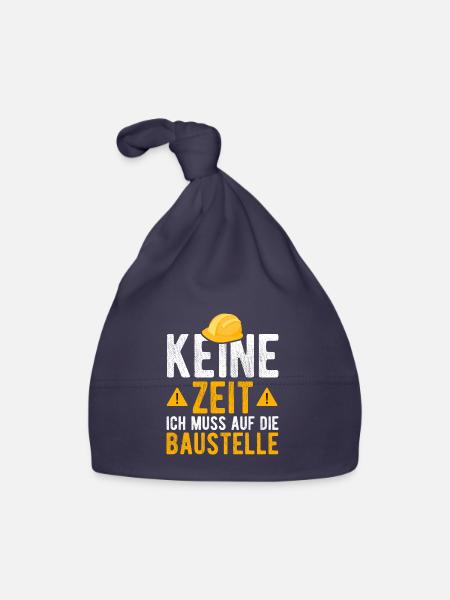Keine Zeit ich muss auf die Baustelle - Baby Bio-Mütze - Navy - Vorne