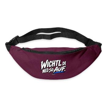 Wichtli Di Ned So Auf - Dialekt Shirt - Gürteltasche - Burgunderrot - Vorne