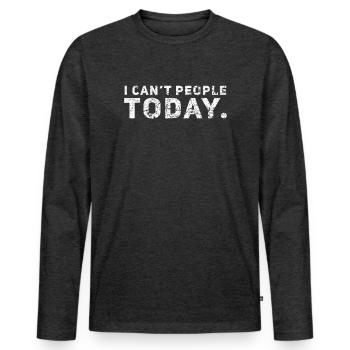 I Can't People Today Ich kann Leute heute nicht - Männer Premium Bio Langarmshirt - Anthrazit meliert - Vorne - Nico (187cm)
