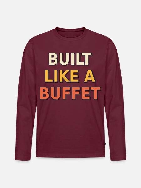 Gebaut wie ein Buffet - Männer Premium Bio Langarmshirt - Burgunderrot