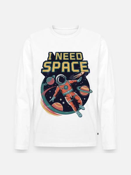 I Need Space - Men's Premium Organic Long Sleeve Shirt - white