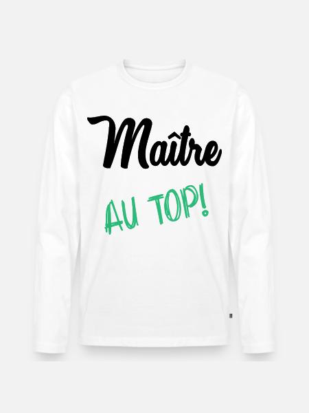 MAITRE. MAÎTRESSE. MERCI - T-shirt manches longues Premium bio Homme - blanc