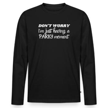 Keine Sorge, ich habe gerade einen Parkinson-Moment - Männer Premium Bio Langarmshirt - Schwarz - Vorne - Nico (187cm)