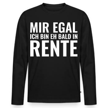 Mir egal ich bin eh bald in Rente - Männer Premium Bio Langarmshirt - Schwarz - Vorne - Nico (187cm)