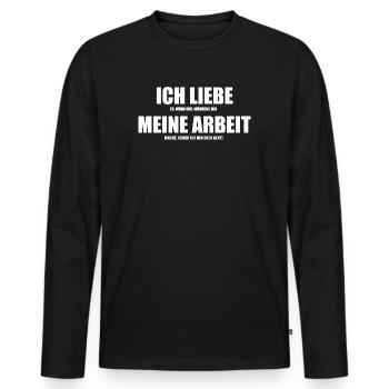 Arbeit Job Kollegen Spruch Geschenkidee - Männer Premium Bio Langarmshirt - Schwarz - Vorne - Nico (187cm)