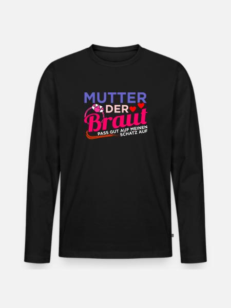Brautmutter Hochzeit Heirat - Männer Premium Bio Langarmshirt - Schwarz