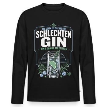 Gin Spruch – Schlechter Gin & Lange Meetings - Männer Premium Bio Langarmshirt - Schwarz - Vorne - Nico (187cm)