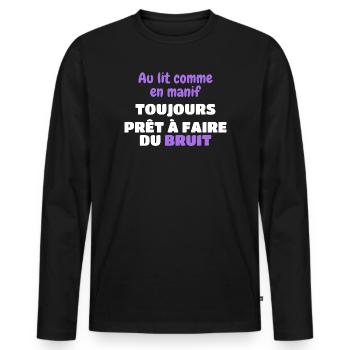 Im Bett wie bei einer Demonstration Mach Lärm - Männer Premium Bio Langarmshirt - Schwarz - Vorne - Nico (187cm)