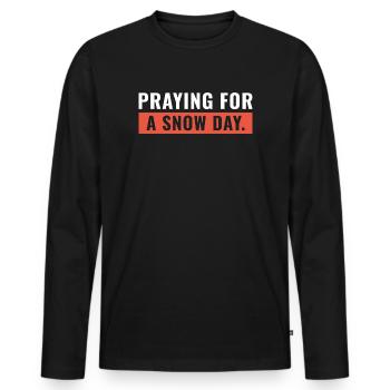 Beten für einen Schneetag - Männer Premium Bio Langarmshirt - Schwarz - Vorne - Nico (187cm)