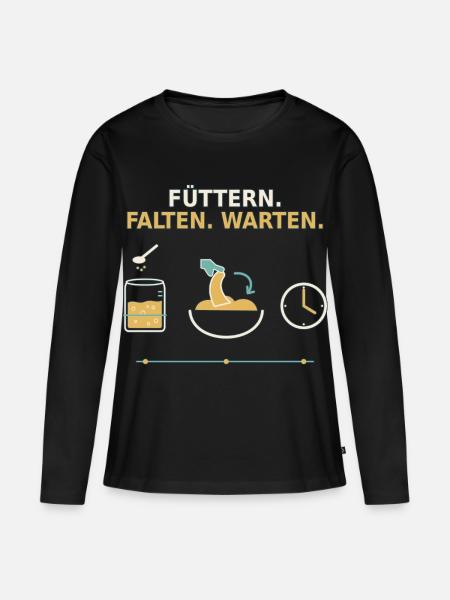 Sauerteig – Füttern Falten Warten - Frauen Premium Bio Langarmshirt - Schwarz