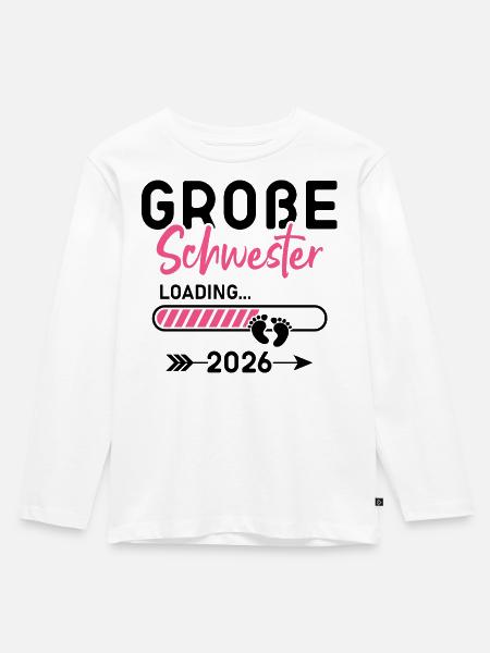 Große Schwester Loading 2026 Spruch - Kinder Premium Bio Langarmshirt - Weiß