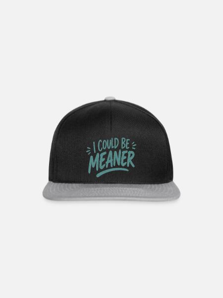 I Could Be Meaner - Snapback Cap - Schwarz/Grau