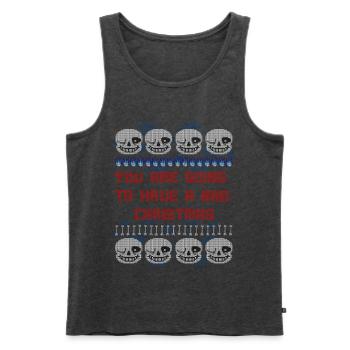 You are going to have a bad Christmas Pullover - Männer Premium Bio Tank Top - Anthrazit meliert - Vorne - Michal (187cm)
