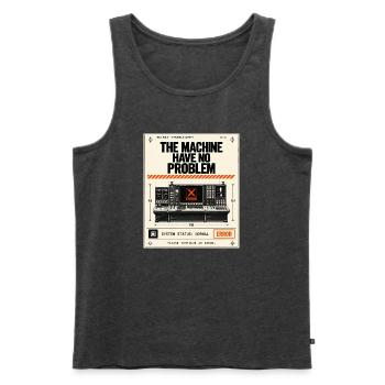 Die Maschine hat kein Problem - Männer Premium Bio Tank Top - Anthrazit meliert - Vorne - Michal (187cm)