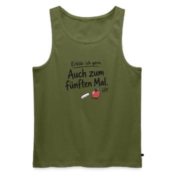Lehrkraft, Erklär ich gern – Fünften Mal - Männer Premium Bio Tank Top - Khaki - Vorne - Michal (187cm)