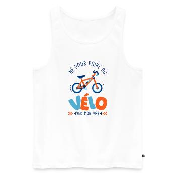 Né pour faire du vélo avec papa – Body Bébé Bio - Débardeur bio Premium Homme - blanc - Devant - Michal (187cm)