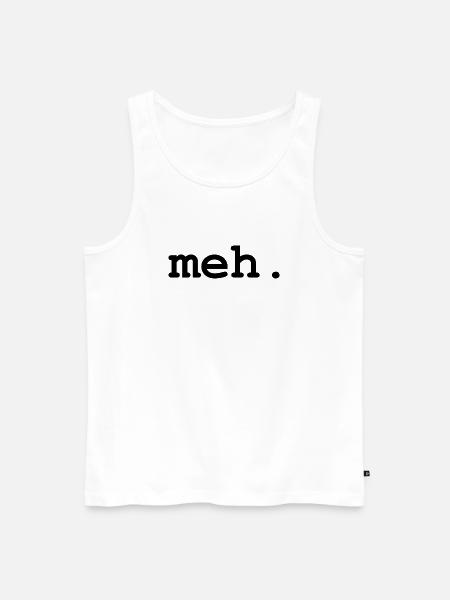 meh humor - Men's Premium Organic Tank Top - white