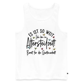 Altersteilzeit - Bereit für die Gartenarbeit  - Männer Premium Bio Tank Top - Weiß - Vorne - Michal (187cm)