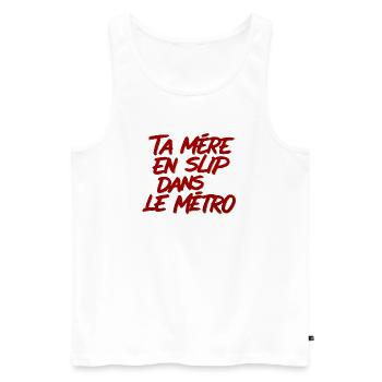 Provocation Métro: Mère en Slip - Débardeur bio Premium Homme - blanc - Devant - Michal (187cm)