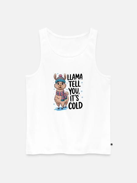Llama Tell You It's Cold - Men's Premium Organic Tank Top - white