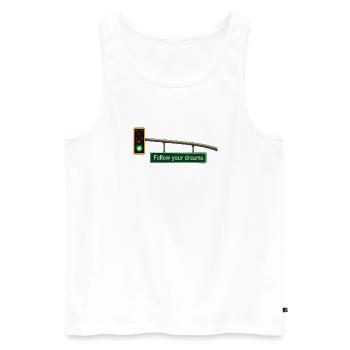 Follow Your Dreams – Ampel Motivation Geschenk - Männer Premium Bio Tank Top - Weiß - Vorne - Michal (187cm)