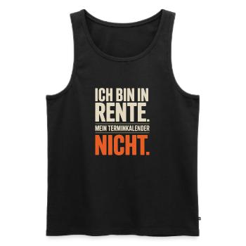 Ich bin in Rente Mein Terminkalender nicht Rentner - Männer Premium Bio Tank Top - Schwarz - Vorne - Michal (187cm)