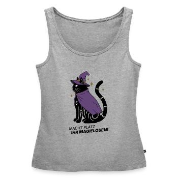 Macht Platz ihr Magielosen! – Schwarze Katze Hexe - Frauen Premium Organic Tank Top - Grau meliert - Vorne