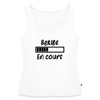 Bêtise en cours - Débardeur bio Premium Femme - blanc - Devant - AI Model Female 172 light (172cm)