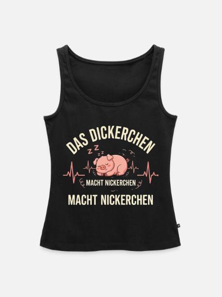 DAS DICKERCHEN MACHT NICKERCHEN - Frauen Premium Organic Tank Top - Schwarz
