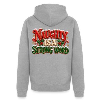 Unartig ist ein starkes Wort - Unisex Premium Bio Zip Hoodie - Grau meliert - Hinten - Nico (187cm)