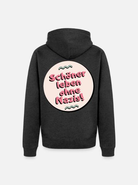 Schoner leben ohne Nazis - Unisex Premium Bio Zip Hoodie - Anthrazit meliert
